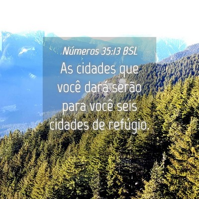 Picture 04 - Números 35:13 BSL - As cidades que você dará serão para você seis - Bible Verse Picture