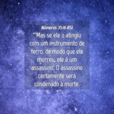 Picture 04 - Números 35:16 BSL - “'Mas se ele o atingiu com um instrumento de - Bible Verse Picture