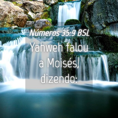 Picture 04 - Números 35:9 BSL - Yahweh falou a Moisés, - Bible Verse Picture