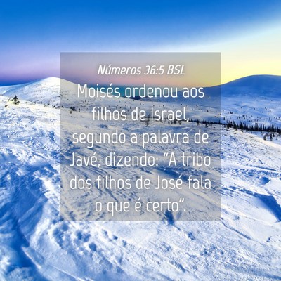 Picture 04 - Números 36:5 BSL - Moisés ordenou aos filhos de Israel, segundo a - Bible Verse Picture