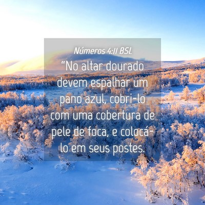 Picture 04 - Números 4:11 BSL - “No altar dourado devem espalhar um pano azul, - Bible Verse Picture