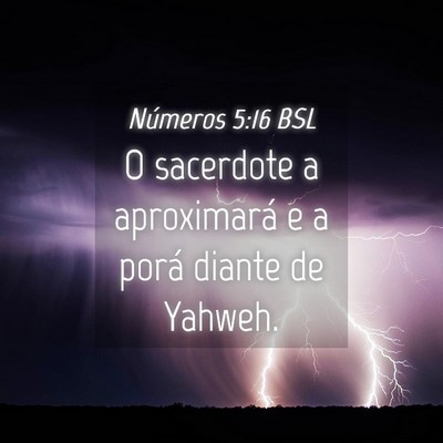 Picture 04 - Números 5:16 BSL - O sacerdote a aproximará e a porá diante de - Bible Verse Picture
