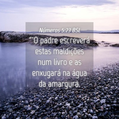 Picture 04 - Números 5:23 BSL - “'O padre escreverá estas maldições num - Bible Verse Picture