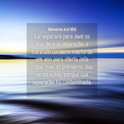 Picture 04 - Números 6:12 BSL - Ele separará para Javé os dias de sua - Bible Verse Picture