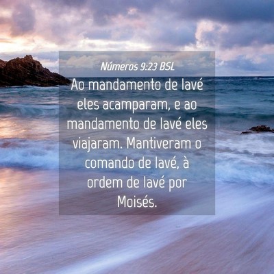 Picture 04 - Números 9:23 BSL - Ao mandamento de Iavé eles acamparam, e ao - Bible Verse Picture