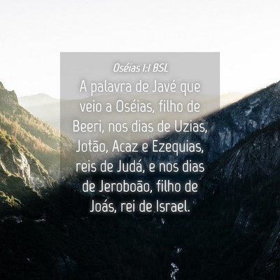 Picture 04 - Oséias 1:1 BSL - A palavra de Javé que veio a Oséias, filho de - Bible Verse Picture