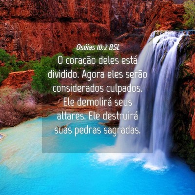 Picture 04 - Oséias 10:2 BSL - O coração deles está dividido. Agora eles - Bible Verse Picture