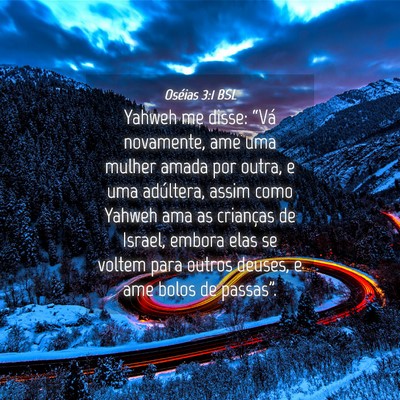 Picture 04 - Oséias 3:1 BSL - Yahweh me disse: “Vá novamente, ame uma mulher - Bible Verse Picture