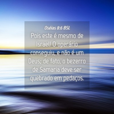 Picture 04 - Oséias 8:6 BSL - Pois este é mesmo de Israel! O operário - Bible Verse Picture