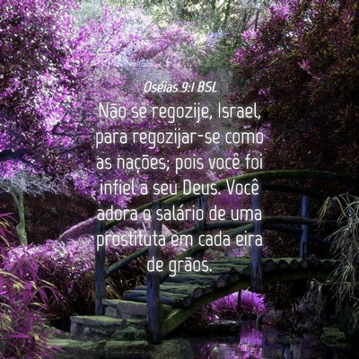 Picture 04 - Oséias 9:1 BSL - Não se regozije, Israel, para regozijar-se como - Bible Verse Picture