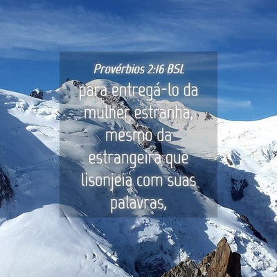 Picture 04 - Provérbios 2:16 BSL - para entregá-lo da mulher estranha, mesmo da - Bible Verse Picture