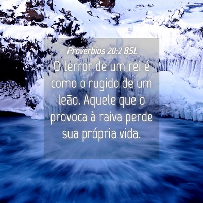 Picture 04 - Provérbios 20:2 BSL - O terror de um rei é como o rugido de um leão. - Bible Verse Picture