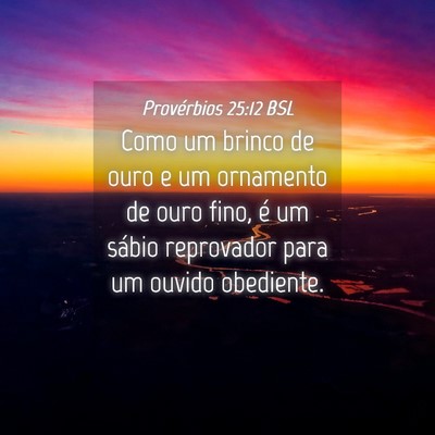 Picture 04 - Provérbios 25:12 BSL - Como um brinco de ouro e um ornamento de ouro - Bible Verse Picture