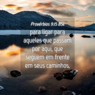 Picture 04 - Provérbios 9:15 BSL - para ligar para aqueles que passam por aqui, que - Bible Verse Picture