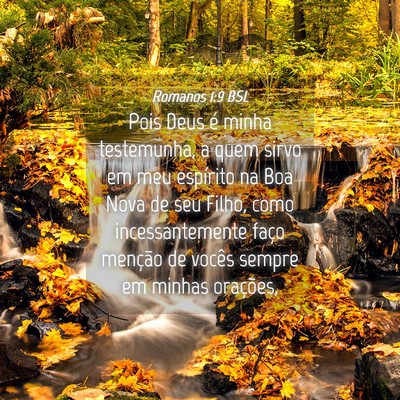 Picture 04 - Romanos 1:9 BSL - Pois Deus é minha testemunha, a quem sirvo em - Bible Verse Picture