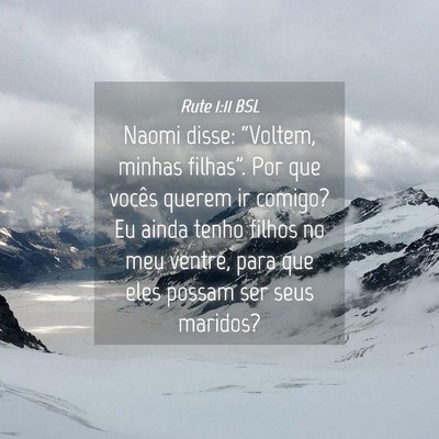 Picture 04 - Rute 1:11 BSL - Naomi disse: “Voltem, minhas filhas”. Por que - Bible Verse Picture