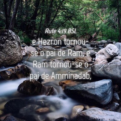 Picture 04 - Rute 4:19 BSL - e Hezron tornou-se o pai de Ram, e Ram tornou-se - Bible Verse Picture
