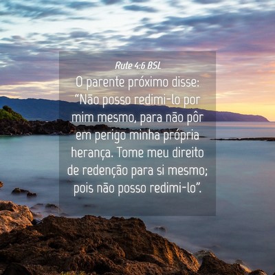 Picture 04 - Rute 4:6 BSL - O parente próximo disse: “Não posso redimi-lo - Bible Verse Picture