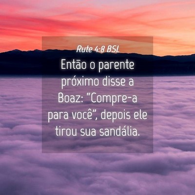 Picture 04 - Rute 4:8 BSL - Então o parente próximo disse a Boaz: - Bible Verse Picture