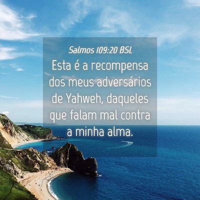 Picture 04 - Salmos 109:20 BSL - Esta é a recompensa dos meus adversários de - Bible Verse Picture