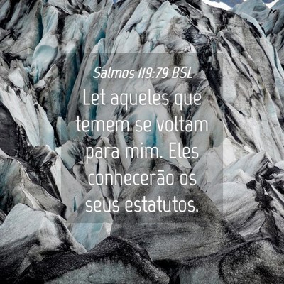 Picture 04 - Salmos 119:79 BSL - Let aqueles que temem se voltam para mim. Eles - Bible Verse Picture