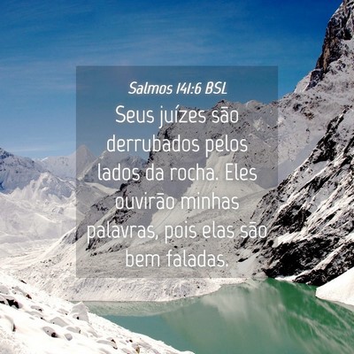 Picture 04 - Salmos 141:6 BSL - Seus juízes são derrubados pelos lados da - Bible Verse Picture
