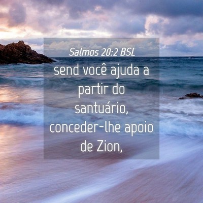 Picture 04 - Salmos 20:2 BSL - send você ajuda a partir do santuário, - Bible Verse Picture