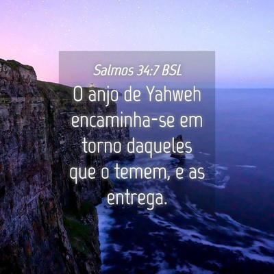 Picture 04 - Salmos 34:7 BSL - O anjo de Yahweh encaminha-se em torno daqueles - Bible Verse Picture