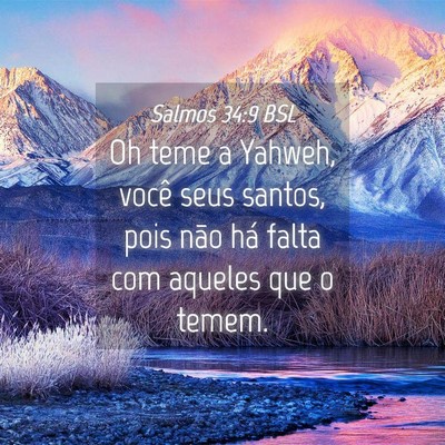 Picture 04 - Salmos 34:9 BSL - Oh teme a Yahweh, você seus santos, pois não - Bible Verse Picture