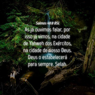 Picture 04 - Salmos 48:8 BSL - As já ouvimos falar, por isso já vimos, na - Bible Verse Picture