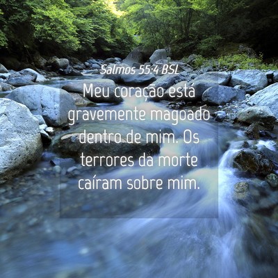 Picture 04 - Salmos 55:4 BSL - Meu coração está gravemente magoado dentro de - Bible Verse Picture