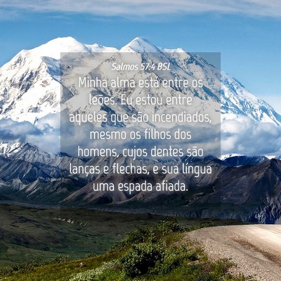 Picture 04 - Salmos 57:4 BSL - Minha alma está entre os leões. Eu estou entre - Bible Verse Picture
