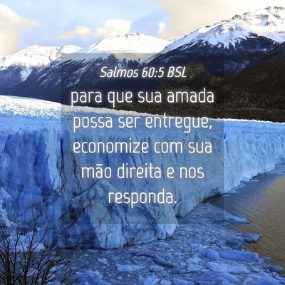Picture 04 - Salmos 60:5 BSL - para que sua amada possa ser entregue, economize - Bible Verse Picture