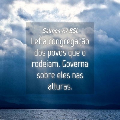 Picture 04 - Salmos 7:7 BSL - Let a congregação dos povos que o rodeiam. - Bible Verse Picture