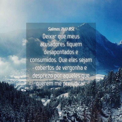 Picture 04 - Salmos 71:13 BSL - Deixar que meus acusadores fiquem desapontados e - Bible Verse Picture
