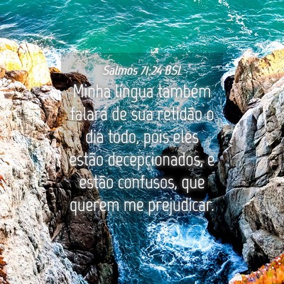 Picture 04 - Salmos 71:24 BSL - Minha língua também falará de sua retidão o - Bible Verse Picture