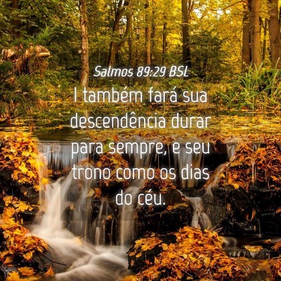 Picture 04 - Salmos 89:29 BSL - I também fará sua descendência durar para - Bible Verse Picture