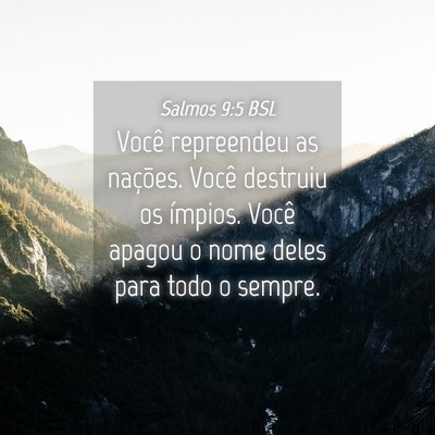 Picture 04 - Salmos 9:5 BSL - Você repreendeu as nações. Você destruiu os - Bible Verse Picture