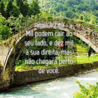 Picture 04 - Salmos 91:7 BSL - Mil podem cair ao seu lado, e dez mil à sua - Bible Verse Picture
