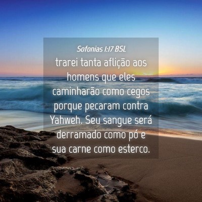 Picture 04 - Sofonias 1:17 BSL - trarei tanta aflição aos homens que eles - Bible Verse Picture