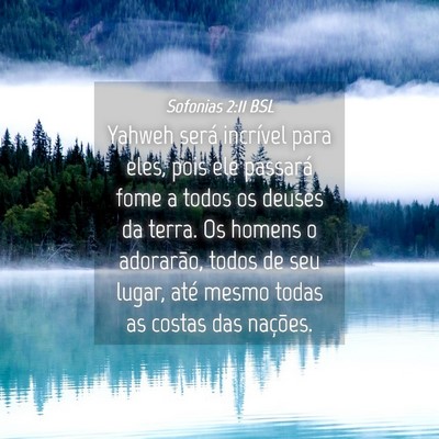 Picture 04 - Sofonias 2:11 BSL - Yahweh será incrível para eles, pois ele - Bible Verse Picture