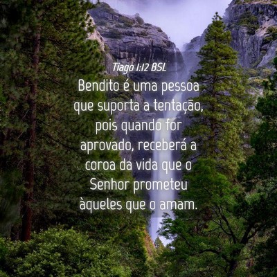 Picture 04 - Tiago 1:12 BSL - Bendito é uma pessoa que suporta a tentação, - Bible Verse Picture