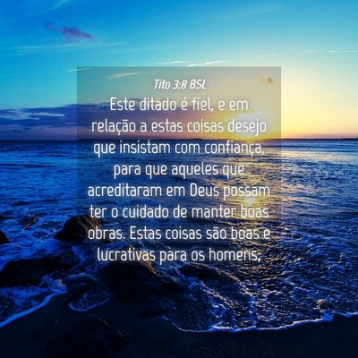 Picture 04 - Tito 3:8 BSL - Este ditado é fiel, e em relação a estas - Bible Verse Picture