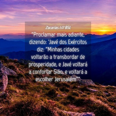Picture 04 - Zacarias 1:17 BSL - “Proclamar mais adiante, dizendo: 'Javé dos - Bible Verse Picture