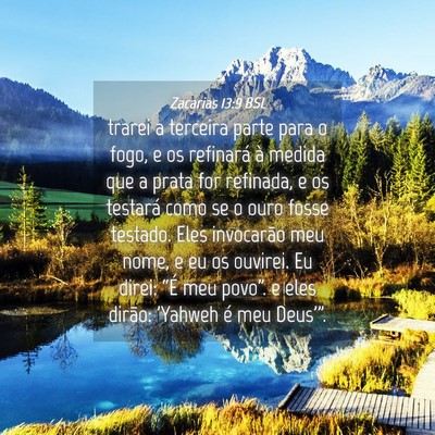 Picture 04 - Zacarias 13:9 BSL - trarei a terceira parte para o fogo, e os - Bible Verse Picture