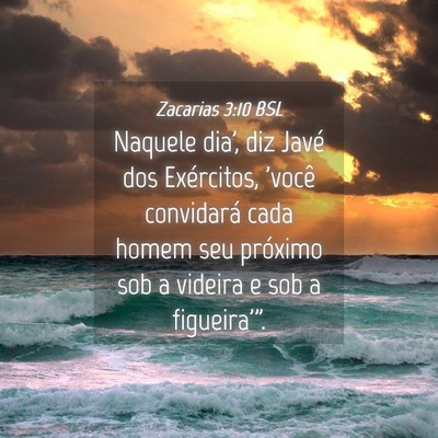Picture 04 - Zacarias 3:10 BSL - Naquele dia', diz Javé dos Exércitos, 'você - Bible Verse Picture