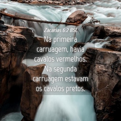 Picture 04 - Zacarias 6:2 BSL - Na primeira carruagem, havia cavalos vermelhos. - Bible Verse Picture