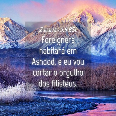 Picture 04 - Zacarias 9:6 BSL - Foreigners habitará em Ashdod, e eu vou cortar o - Bible Verse Picture