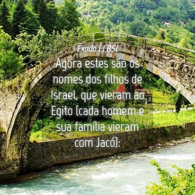 Picture 04 - Êxodo 1:1 BSL - Agora estes são os nomes dos filhos de Israel, - Bible Verse Picture