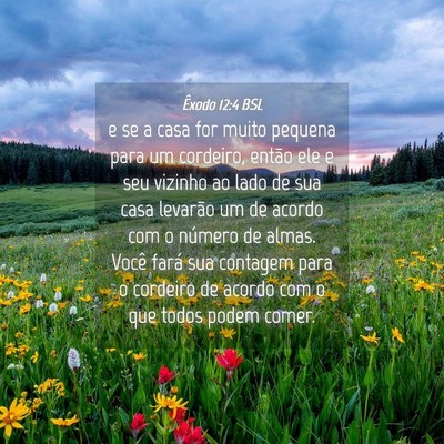 Picture 04 - Êxodo 12:4 BSL - e se a casa for muito pequena para um cordeiro, - Bible Verse Picture
